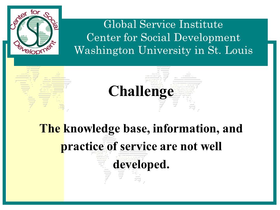 Global Service Institute Center for Social Development Washington University in St.