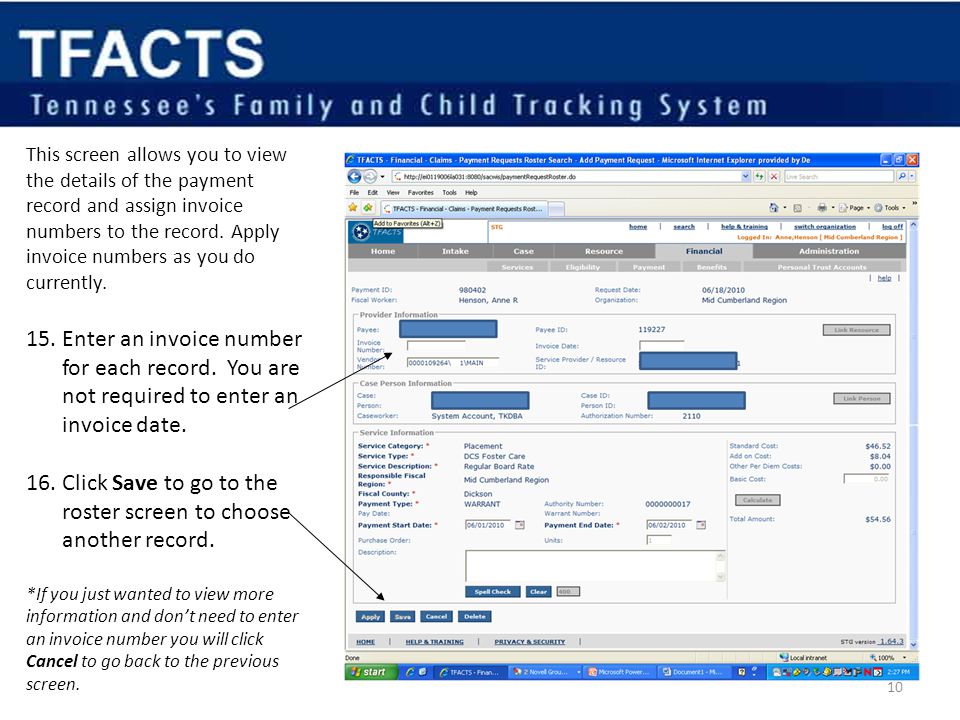 This screen allows you to view the details of the payment record and assign invoice numbers to the record.