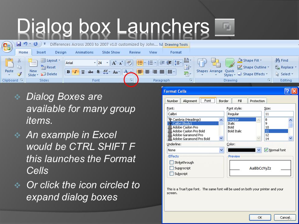  Dialog Boxes are available for many group items.