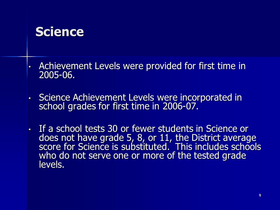 9 Science Achievement Levels were provided for first time in