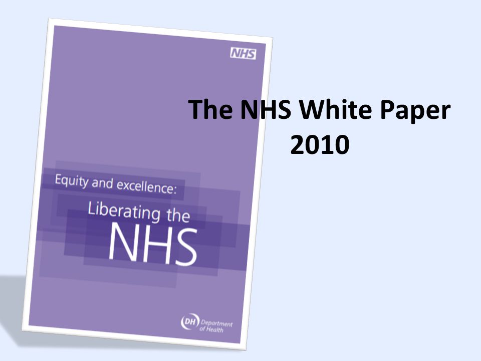 The NHS White Paper 2010