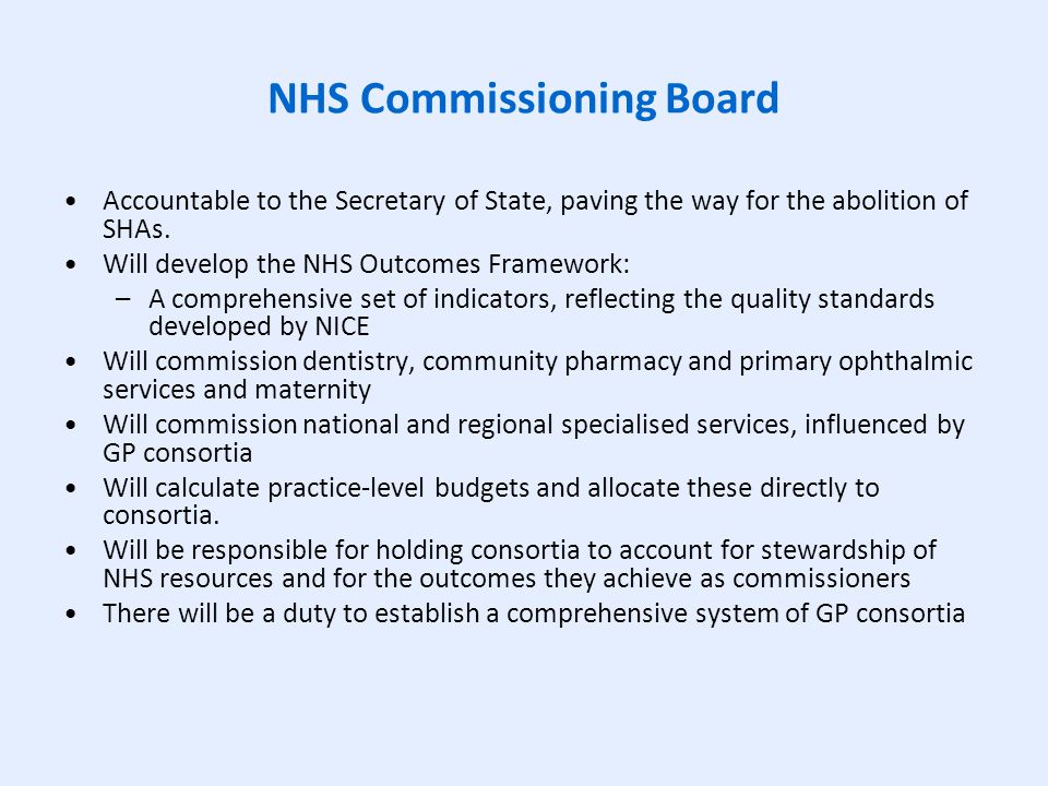 NHS Commissioning Board Accountable to the Secretary of State, paving the way for the abolition of SHAs.