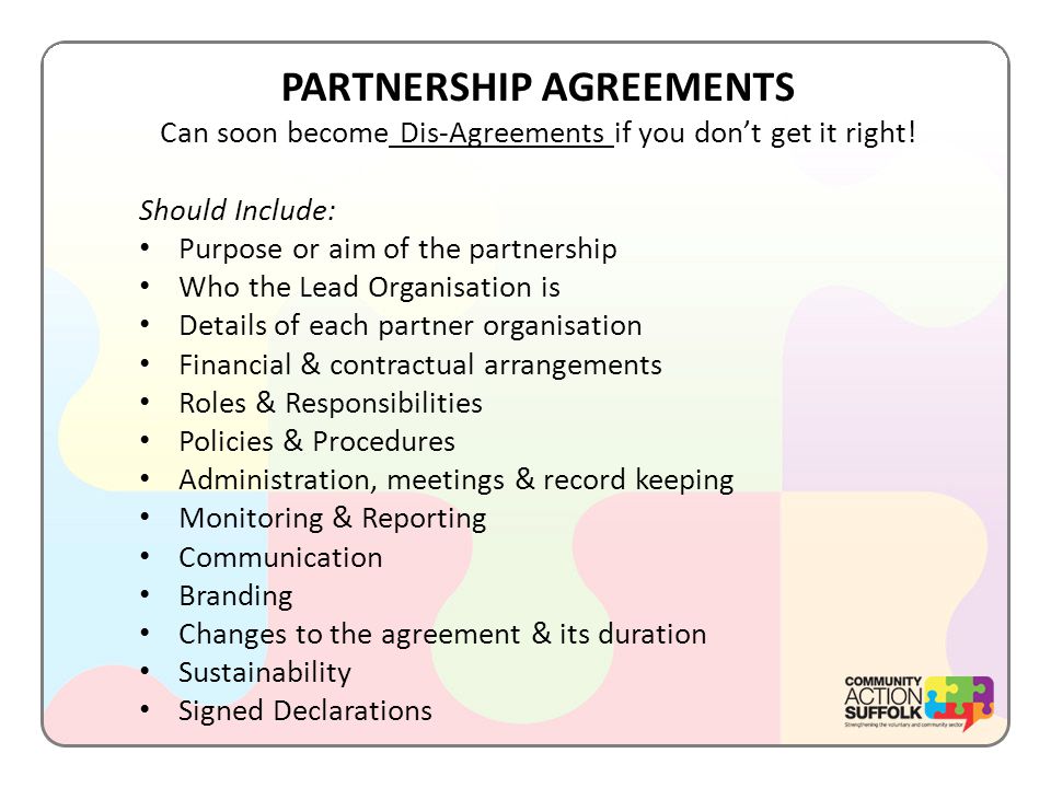 PARTNERSHIP AGREEMENTS Can soon become Dis-Agreements if you don’t get it right.