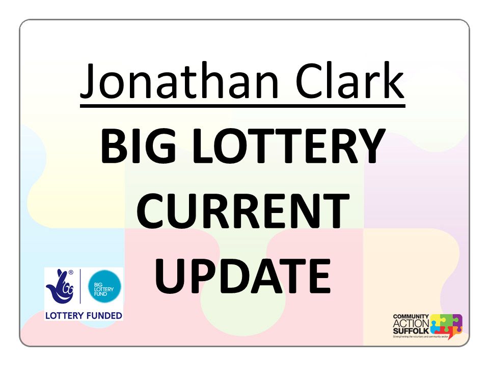 Jonathan Clark BIG LOTTERY CURRENT UPDATE