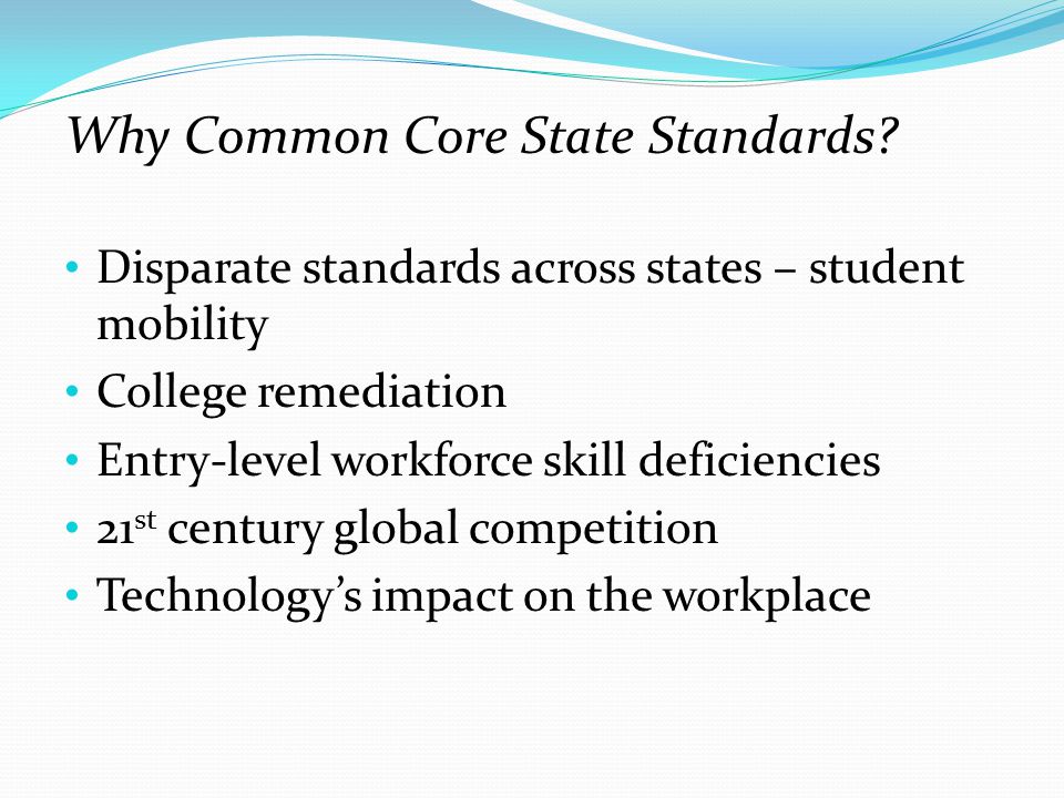 Why Common Core State Standards.