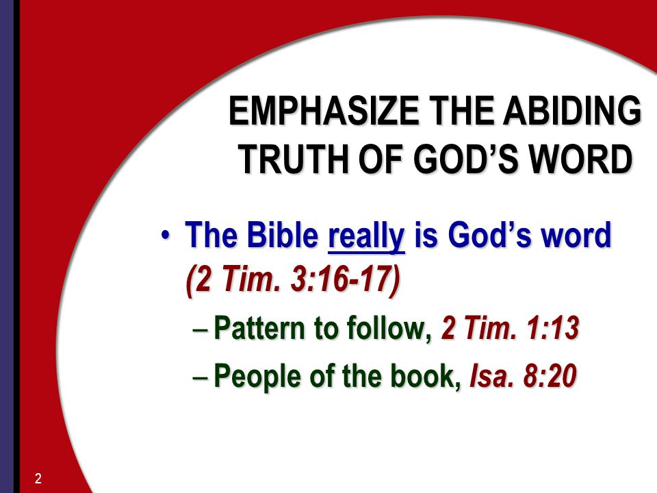 The Bible really is God’s word (2 Tim. 3:16-17) The Bible really is God’s word (2 Tim.