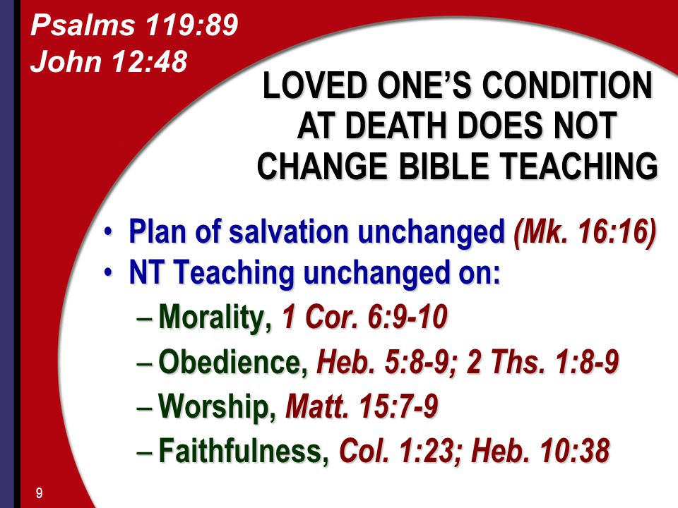 Plan of salvation unchanged (Mk. 16:16) Plan of salvation unchanged (Mk.