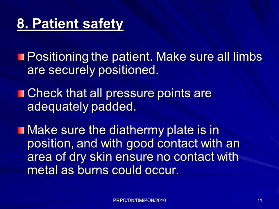 PRPD/DN/DM/PON/ Patient safety Positioning the patient.