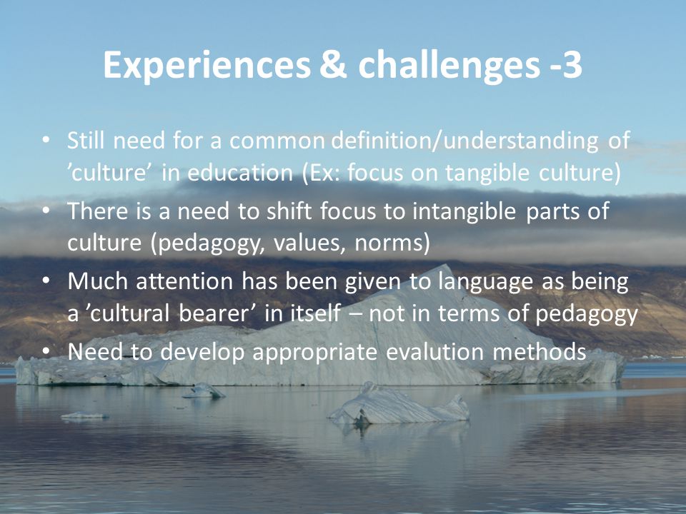41 Aviâja Egede Lynge, Institute of Learning Processes, University of Greenland Experiences & challenges -3 Still need for a common definition/understanding of ’culture’ in education (Ex: focus on tangible culture) There is a need to shift focus to intangible parts of culture (pedagogy, values, norms) Much attention has been given to language as being a ’cultural bearer’ in itself – not in terms of pedagogy Need to develop appropriate evalution methods