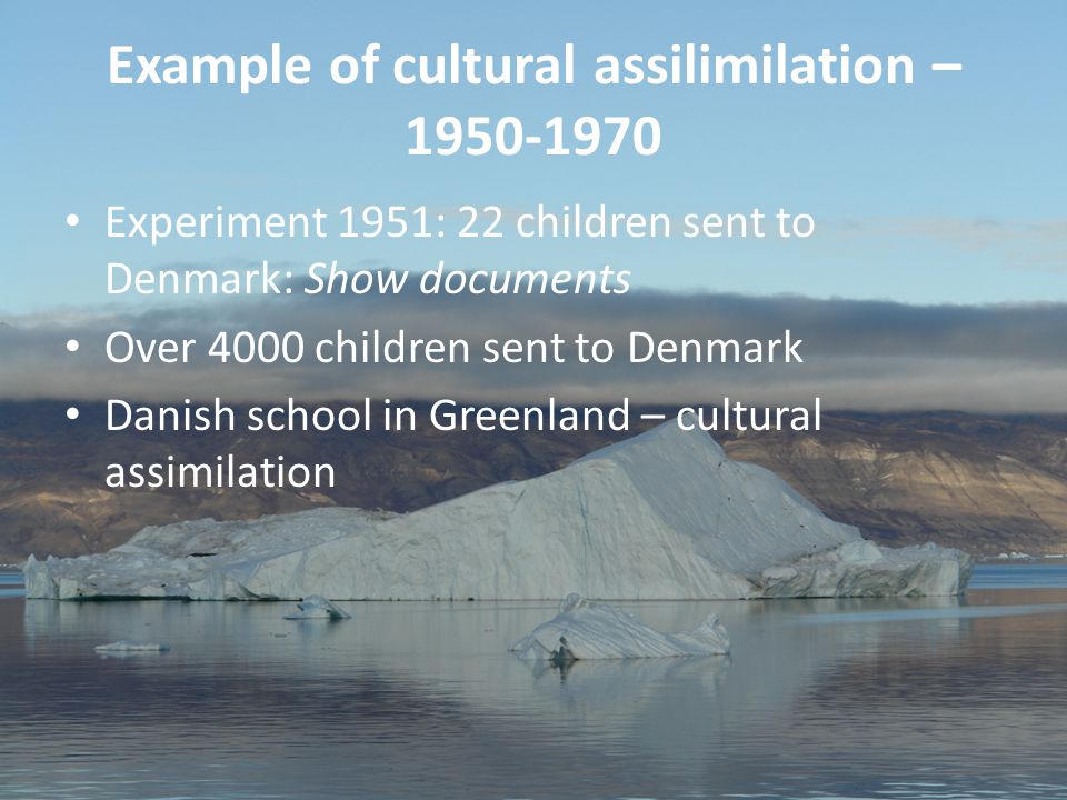 8 Aviâja Egede Lynge, Institute of Learning Processes, University of Greenland Example of cultural assilimilation – Experiment 1951: 22 children sent to Denmark: Show documents Over 4000 children sent to Denmark Danish school in Greenland – cultural assimilation