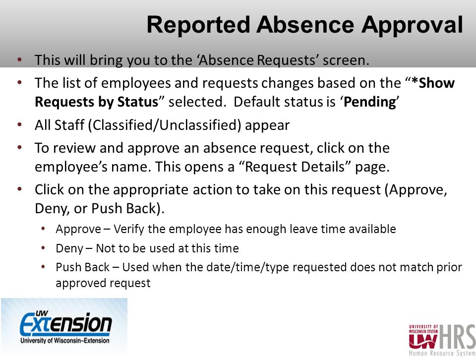Reported Absence Approval This will bring you to the ‘Absence Requests’ screen.