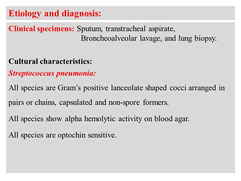 Etiology and diagnosis: Clinical specimens: Sputum, transtracheal aspirate, Broncheoalveolar lavage, and lung biopsy.