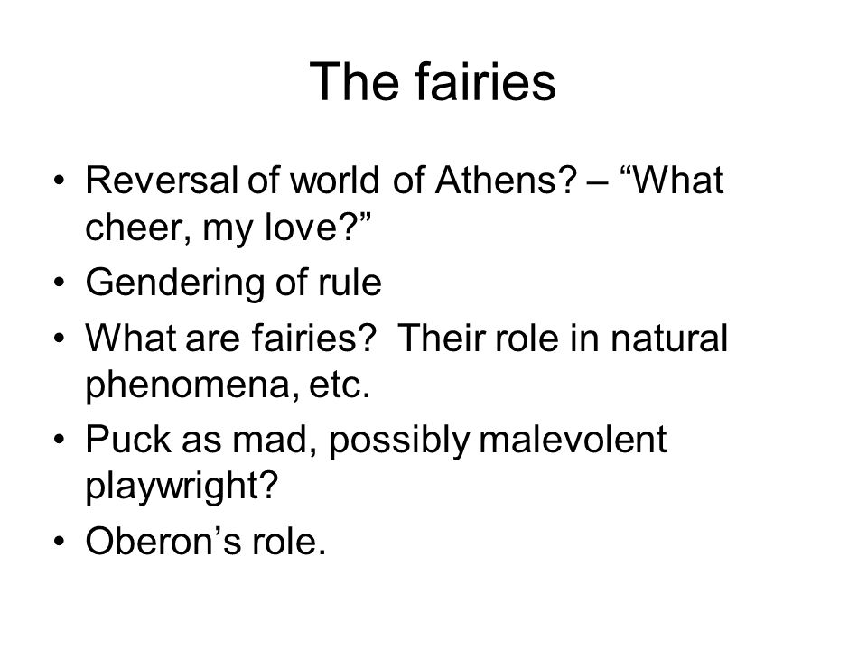 The fairies Reversal of world of Athens.