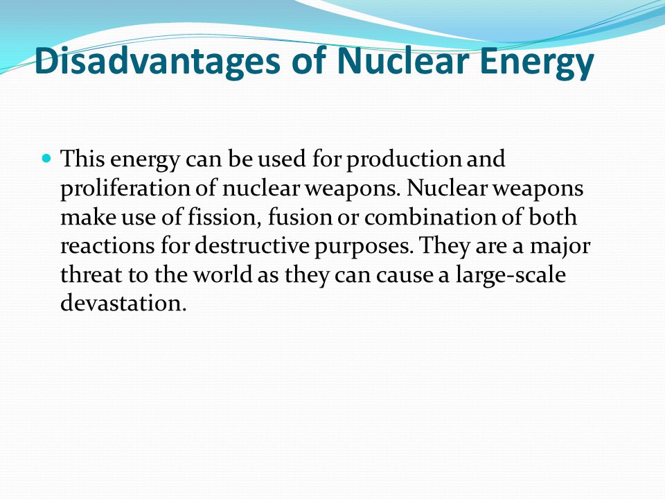 nuclear power advantages and disadvantages essay Homework : essay essay 2 : advantages and disadvantages of nuclear power as an important part of science, at the moment, nuclear technology is being continually and effectively developed. nuclear power advantages and disadvantages essay Homework : essay essay 2 : advantages and disadvantages of nuclear power as an important part of science, at the moment, nuclear technology is being continually and effectively developed.