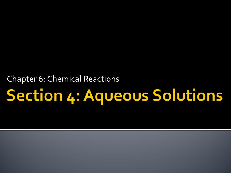 Chapter 6: Chemical Reactions