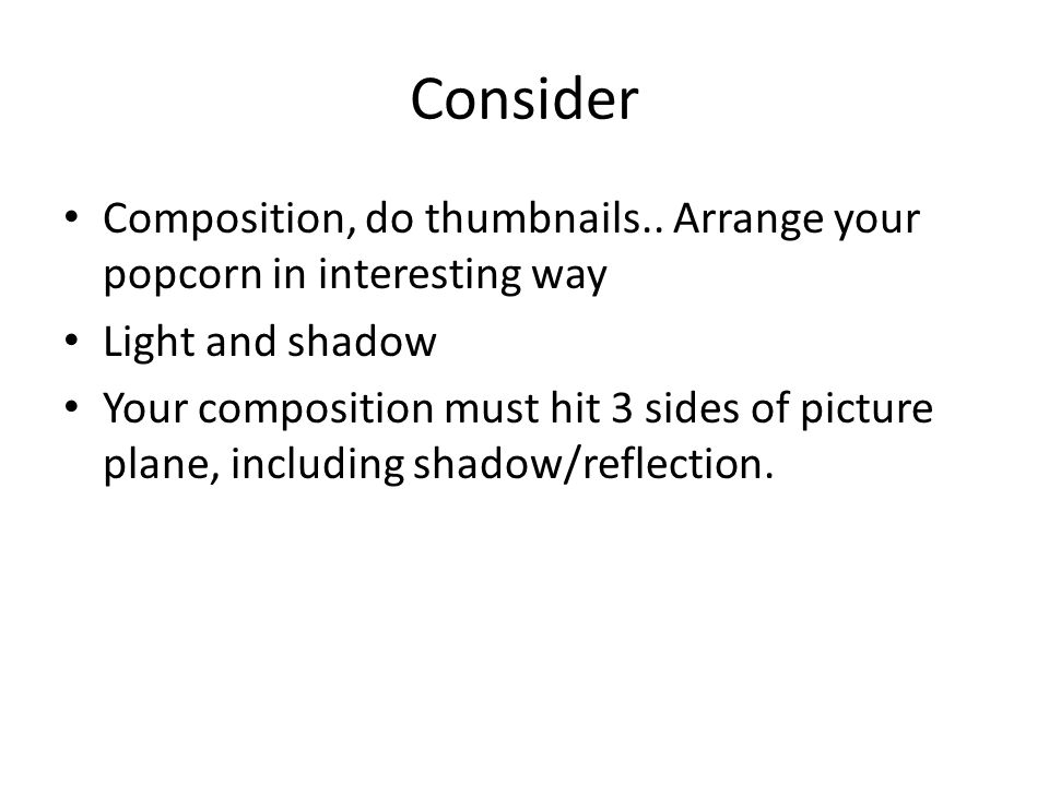 Consider Composition, do thumbnails..