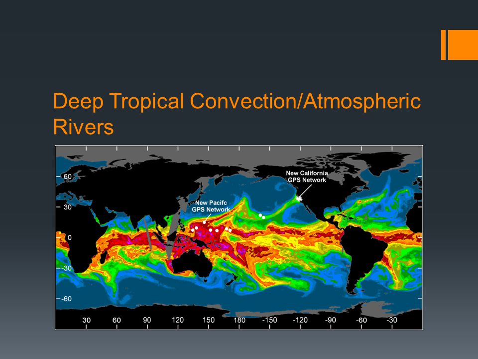 Deep Tropical Convection/Atmospheric Rivers