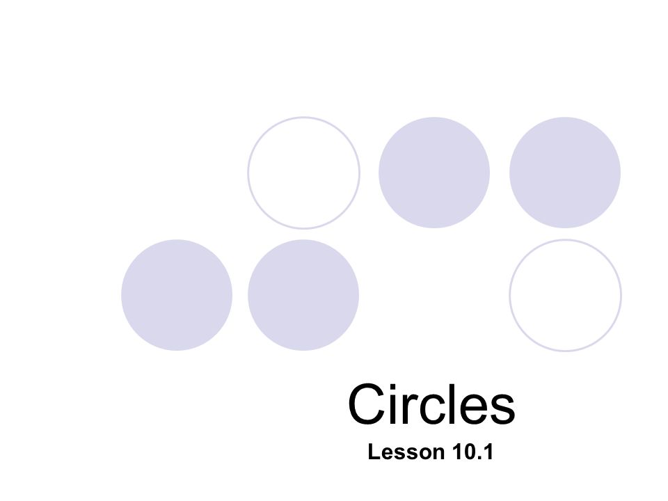 Lesson 10.1 Circles