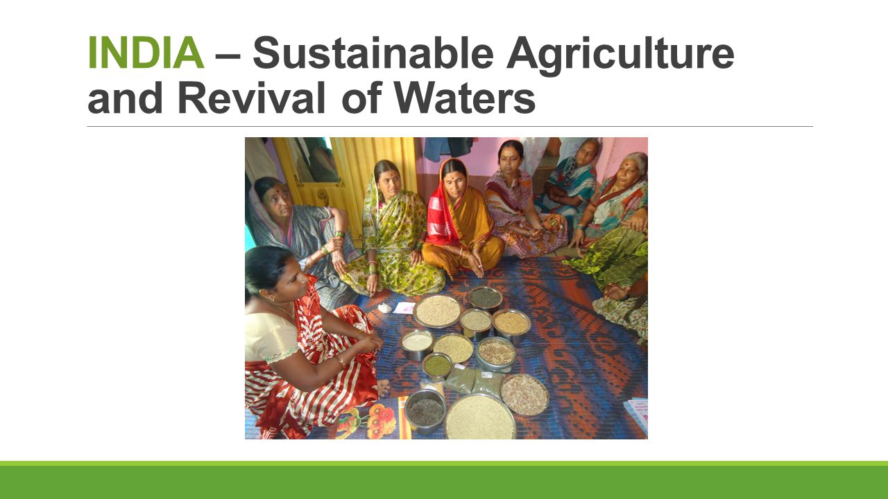INDIA – Sustainable Agriculture and Revival of Waters