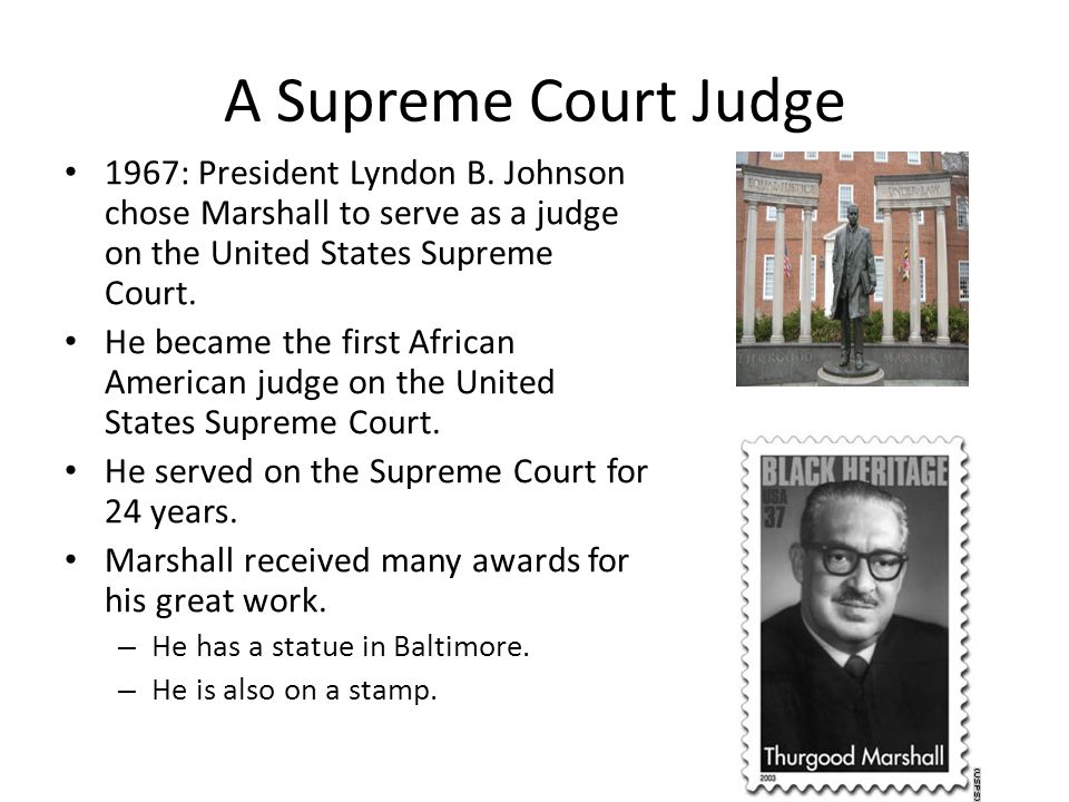 A Supreme Court Judge 1967: President Lyndon B.