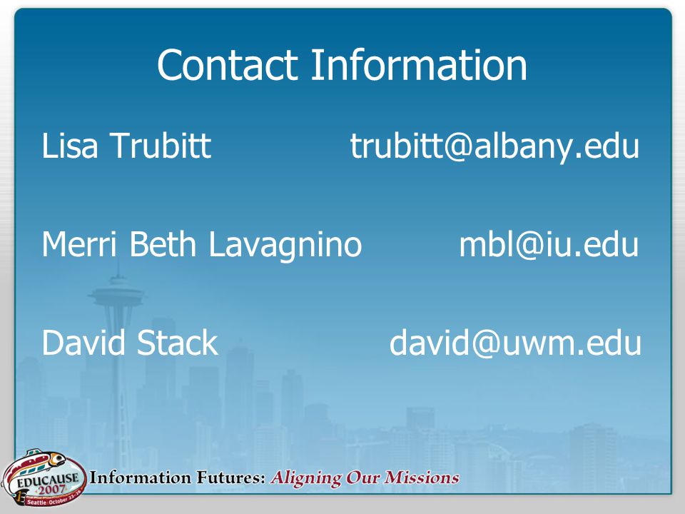 Contact Information Lisa Trubitt Merri Beth Lavagnino David Stack
