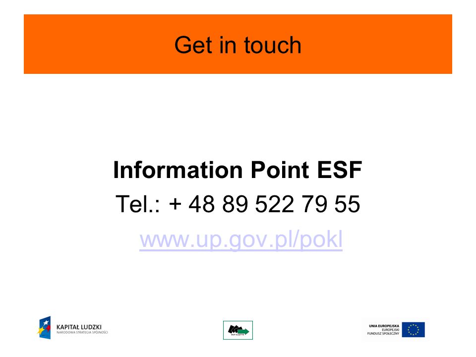 Get in touch Information Point ESF Tel.: