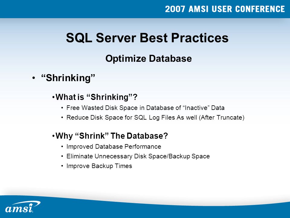 SQL Server Best Practices Shrinking Optimize Database What is Shrinking .