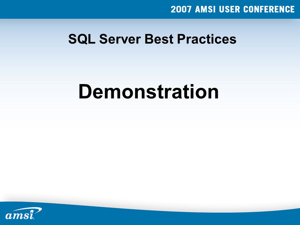SQL Server Best Practices Demonstration