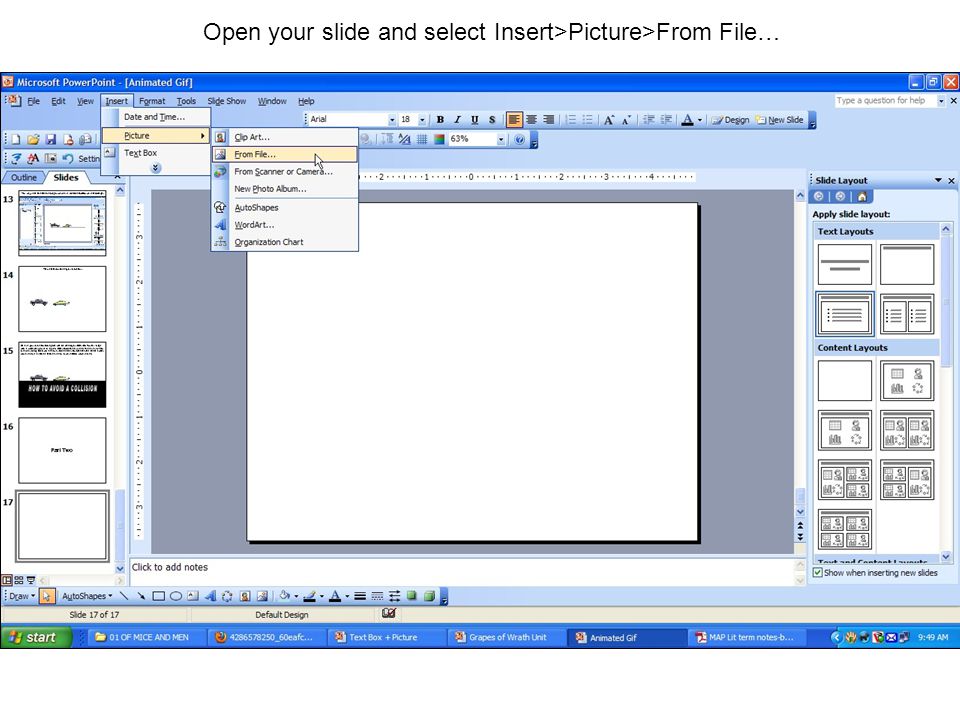 Open your slide and select Insert>Picture>From File…