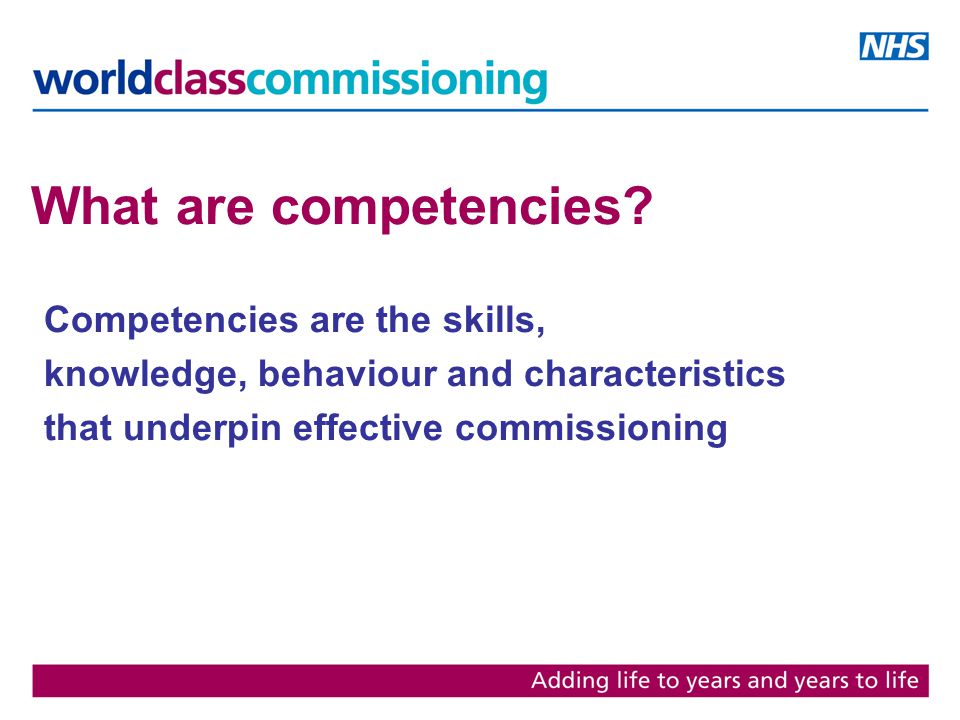 What are competencies.