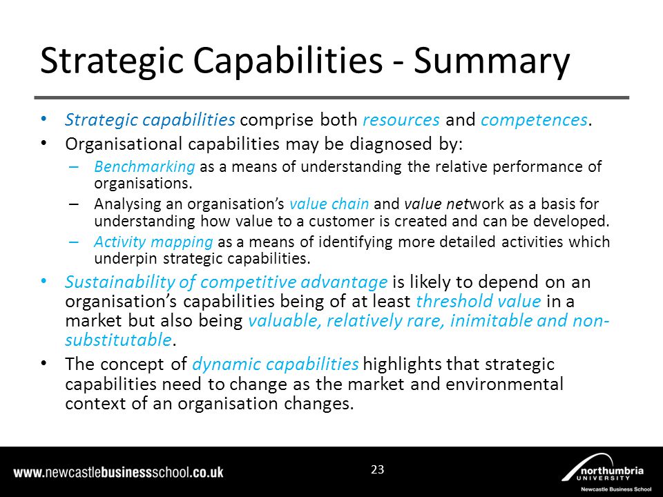 Strategic capabilities comprise both resources and competences.