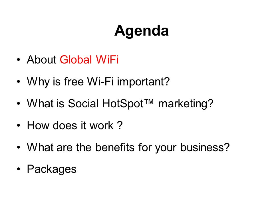 About Global WiFi Why is free Wi-Fi important. What is Social HotSpot™ marketing.