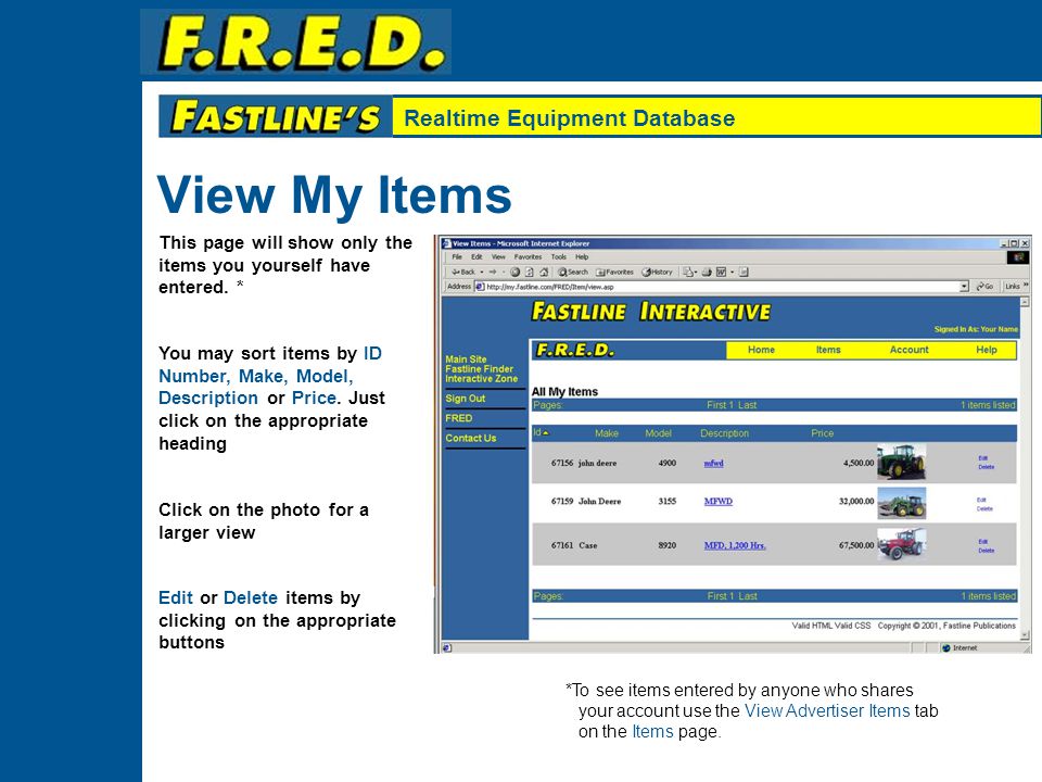 Realtime Equipment Database Items Page From this page you can choose to do the following: View Your Items Shows all items you have entered yourself.