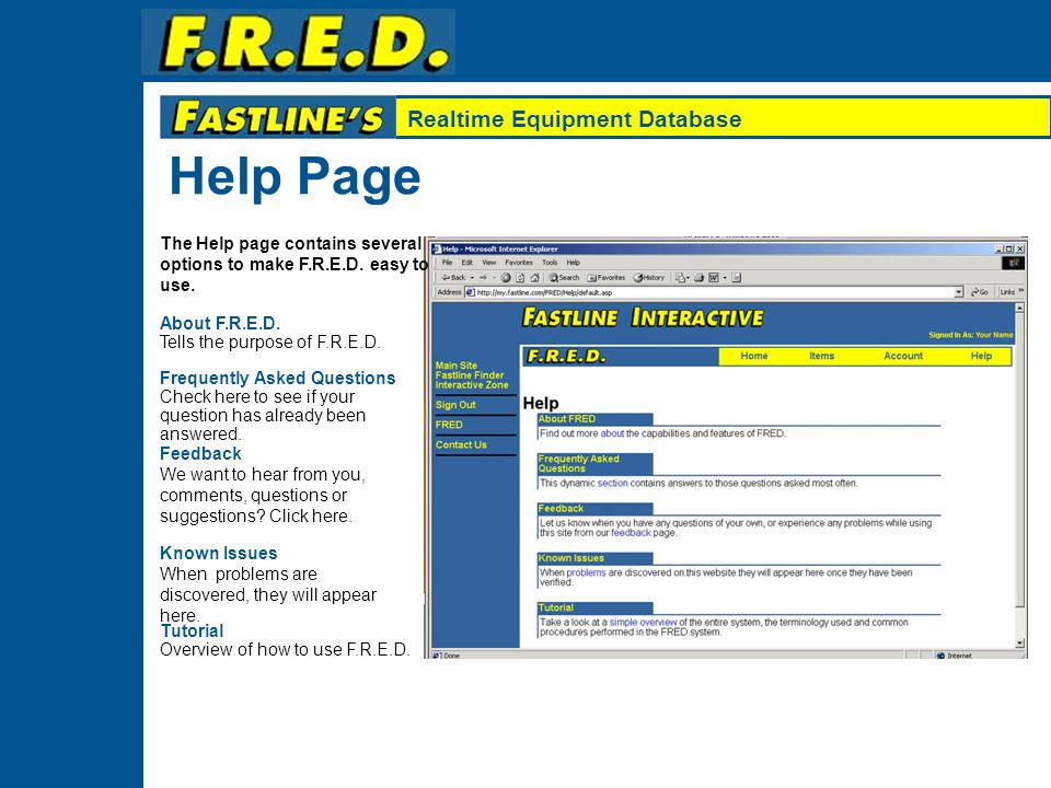 Realtime Equipment Database Import Print Items Items that are printed in any of Fastline’s publications are automatically added to the online FastFinder searchable database, however they may not be edited until they have been imported into F.R.E.D.