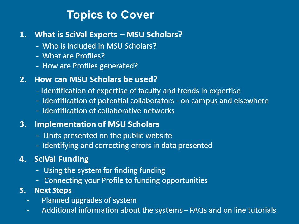 1.What is SciVal Experts – MSU Scholars. - Who is included in MSU Scholars.