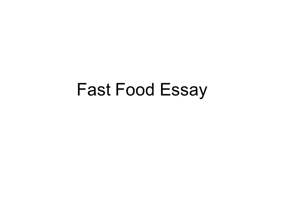 Fast food advantage and disadvantage in english essay