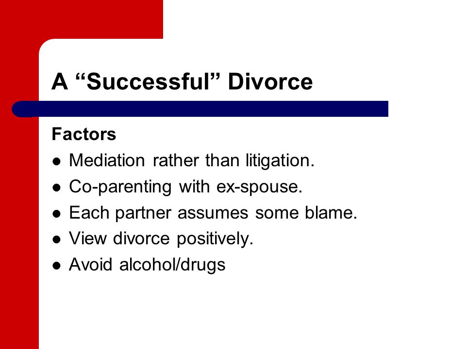 A Successful Divorce Factors Mediation rather than litigation.