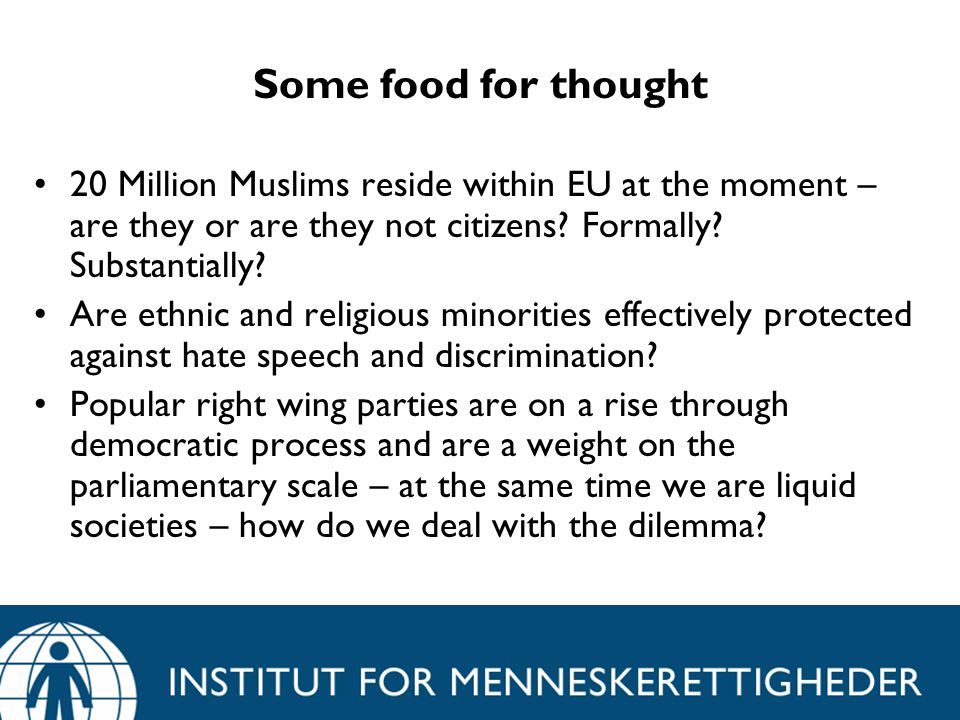 Some food for thought 20 Million Muslims reside within EU at the moment – are they or are they not citizens.