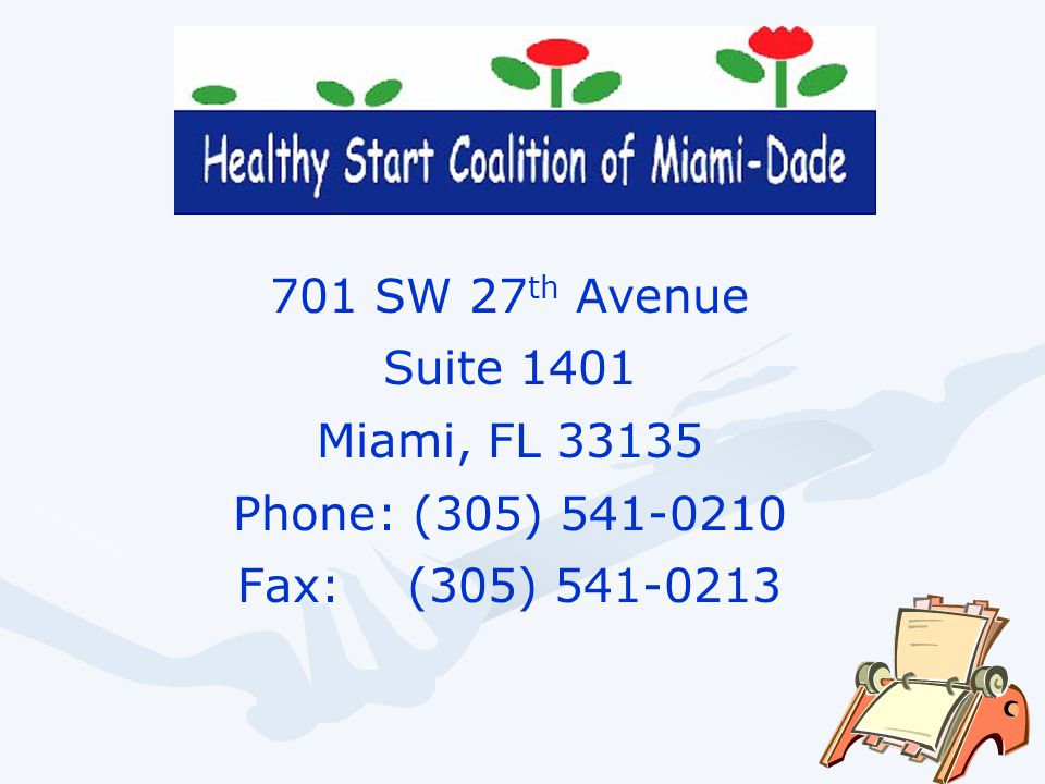 701 SW 27 th Avenue Suite 1401 Miami, FL Phone: (305) Fax: (305)