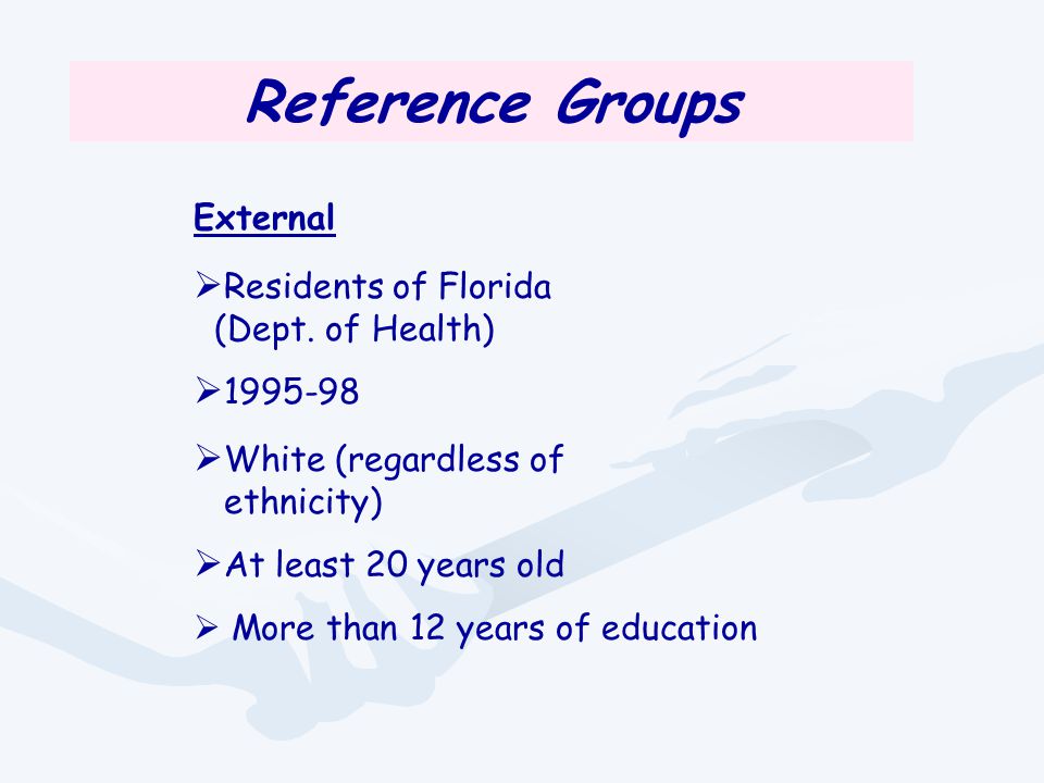 Reference Groups External  Residents of Florida (Dept.