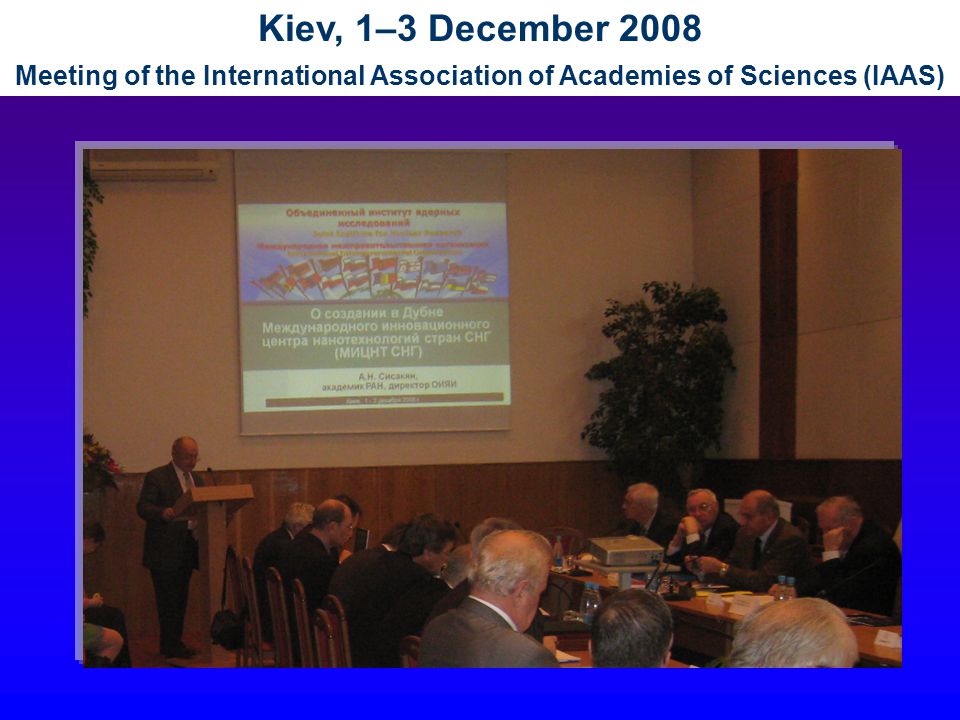 Kiev, 1–3 December 2008 Meeting of the International Association of Academies of Sciences (IAAS)