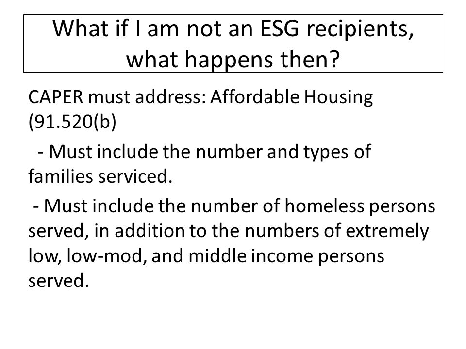 What if I am not an ESG recipients, what happens then.