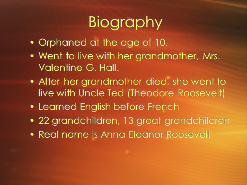 Biography Orphaned at the age of 10. Went to live with her grandmother, Mrs.