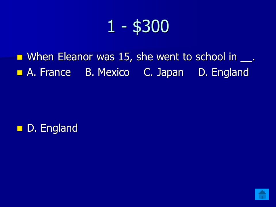 1 - $200 Eleanor was from the state of __. Eleanor was from the state of __.