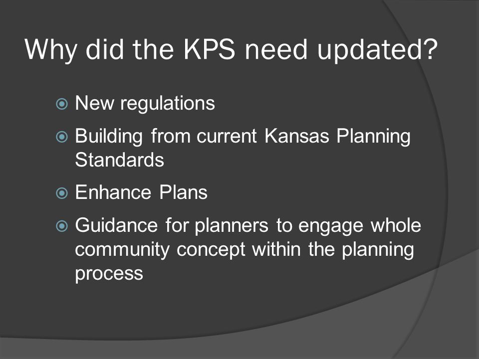 Why did the KPS need updated.