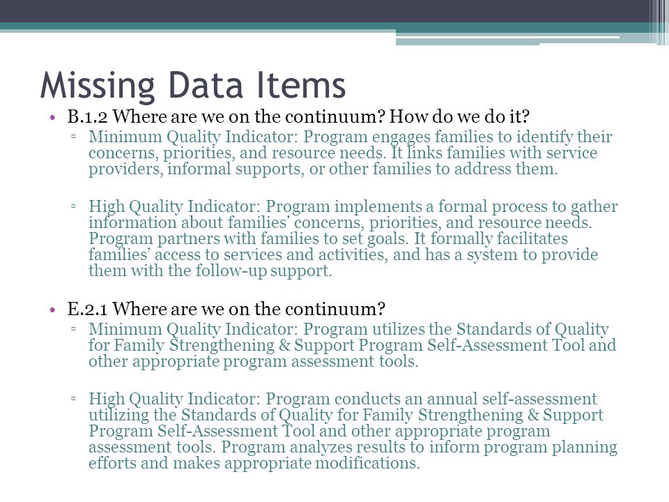 Missing Data Items B.1.2 Where are we on the continuum.