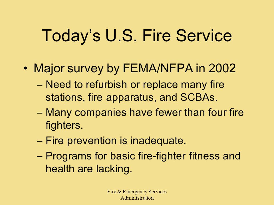 Fire & Emergency Services Administration Today’s U.S.