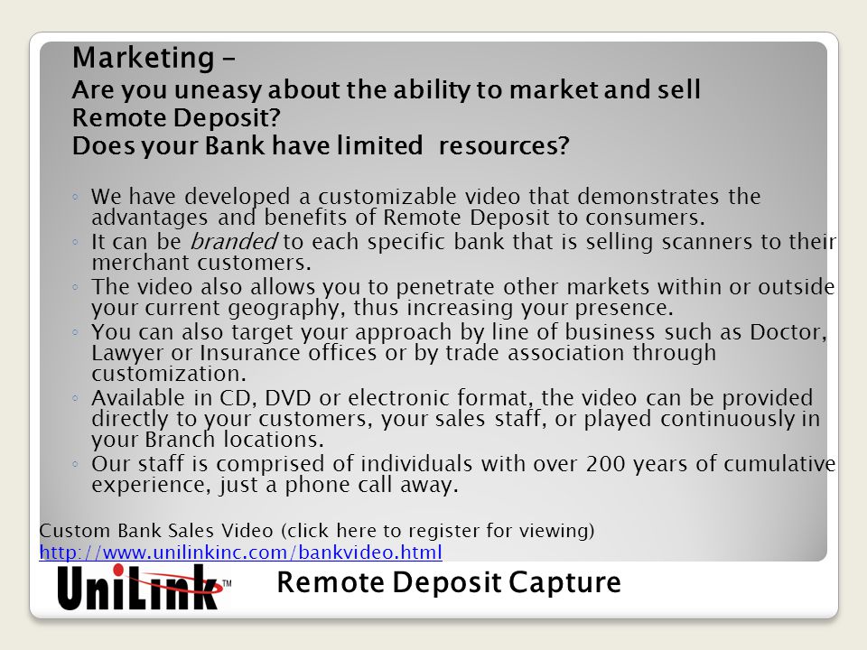 Marketing – Are you uneasy about the ability to market and sell Remote Deposit.