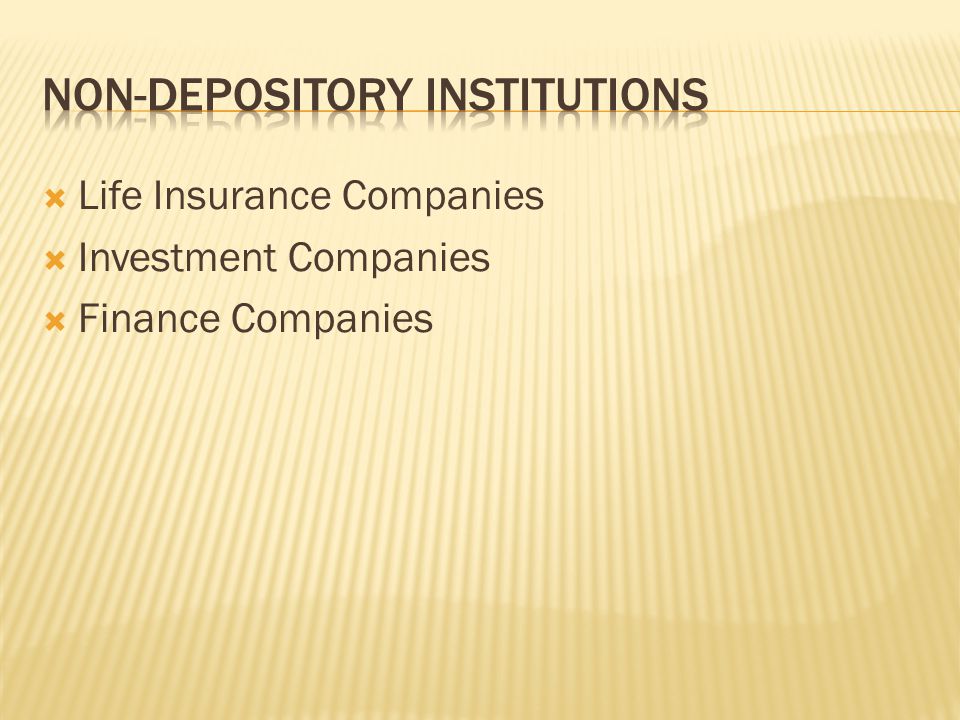  Life Insurance Companies  Investment Companies  Finance Companies