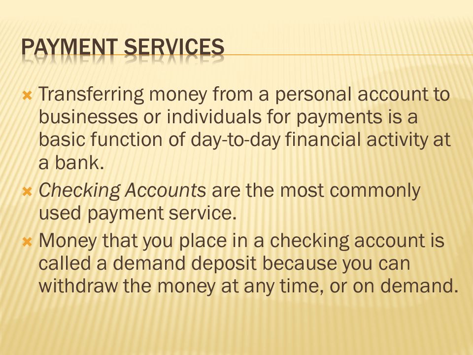  Transferring money from a personal account to businesses or individuals for payments is a basic function of day-to-day financial activity at a bank.